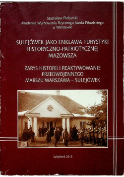 Sulejówek jako enklawa turystyki historyczno - patriotycznej Mazowsza