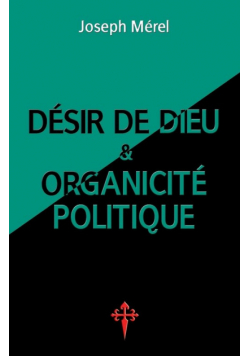 Désir de Dieu et organicité politique