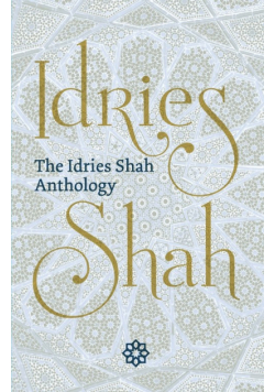 The Idries Shah Anthology