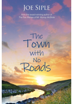 The Town with No Roads