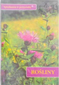 Spotkanie z przyrodą rośliny