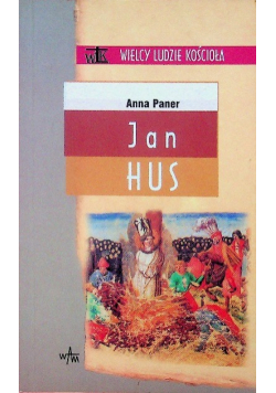 Wielcy ludzie kościoła Jan Hus