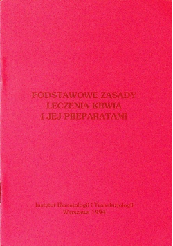 Podstawowe zasady leczenia krwią i jej preparatami