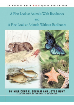 A First Look at Animals With Backbones and A First Look at Animals Without Backbones