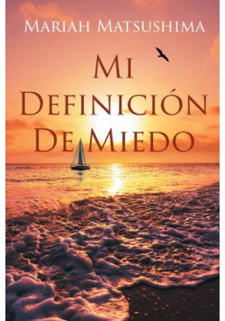 Mi Definición De Miedo