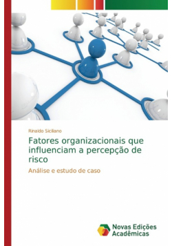 Fatores organizacionais que influenciam a percepção de risco