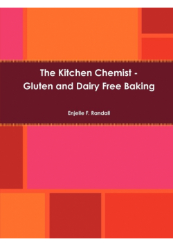 The Kitchen Chemist - Gluten and Dairy Free Baking