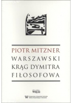 Warszawski krąg Dymitra Fiłosofowa