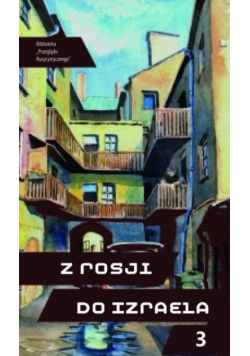 Z Rosji do Izraela część 3