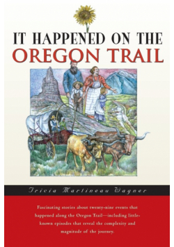 It Happened on the Oregon Trail, First Edition