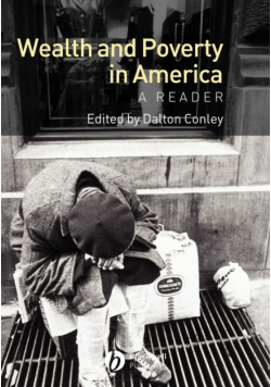 Wealth and Poverty in America - A Reader