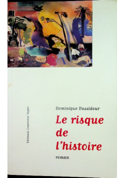 Le risque de l'histoire