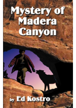 Mystery Of Madera Canyon