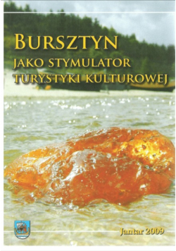 Bursztyn jako stymulator turystyki kulturowej
