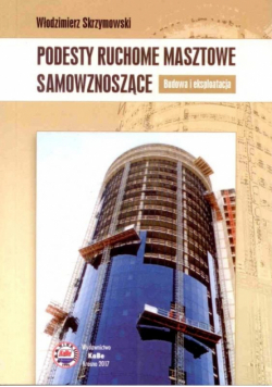 Podesty ruchome masztowe samowznoszące