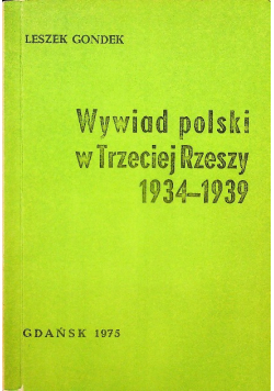 Wywiad polski w Trzeciej Rzeszy 1934 - 1939