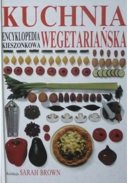 Encyklopedia kieszonkowa Kuchnia wegetariańska
