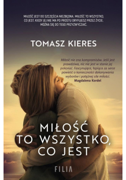 Miłość to wszystko, co jest