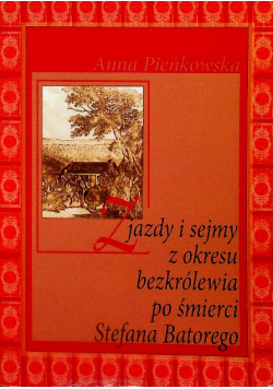 Zjazdy i sejmy z okresu bezkrólewia po śmierci
