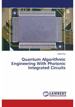 Quantum Algorithmic Engineering With Photonic Integrated Circuits