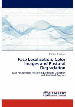 Face Localization, Color Images and Postural Degradation