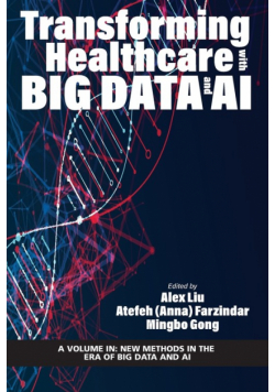 Transforming Healthcare with Big Data and AI