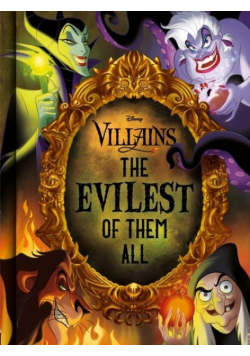 Disney Villains The Evilest of Them All