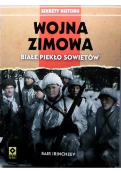 Wojna zimowa Białe piekło sowietów