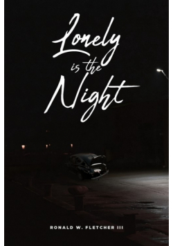 Lonely is the Night