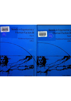 Trends in ergonomics human factors Part A and B