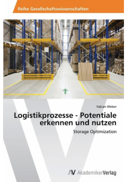 Logistikprozesse - Potentiale erkennen und nutzen