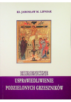 Ekumeniczne usprawiedliwienie podzielonych grzeszników