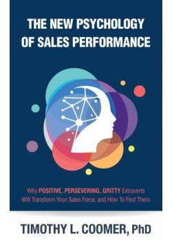 The New Psychology of Sales Performance