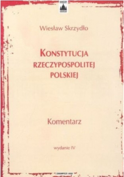 Konstytucja Rzeczypospolitej Polskiej Komentarz