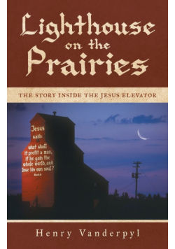 Lighthouse on the Prairies