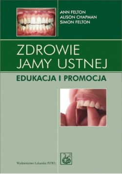 Zdrowie jamy ustnej edukacja i promocja