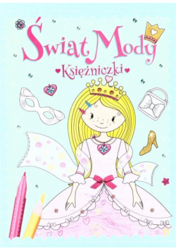 Świat mody. Księżniczki