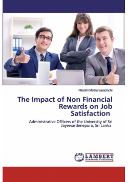 The Impact of Non Financial Rewards on Job Satisfaction