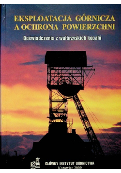 Eksploatacja górnicza a ochrona powierzchni