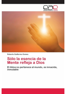 Sólo la esencia de la Mente refleja a Dios