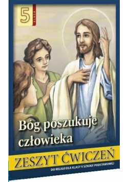 Religia SP 5 ćw. Bóg poszukuje człowieka w.2020