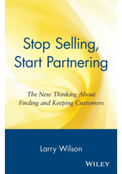 Stop Selling, Start Partnering