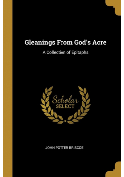 Gleanings From God's Acre
