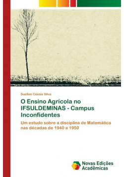 O Ensino Agrícola no IFSULDEMINAS - Campus Inconfidentes
