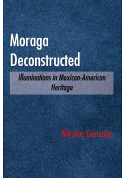 Moraga Deconstructed