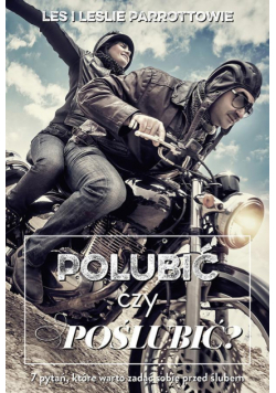 Polubić czy poślubić?