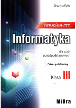 Informatyka Dla szkół ponadpodstawowych Klasa III