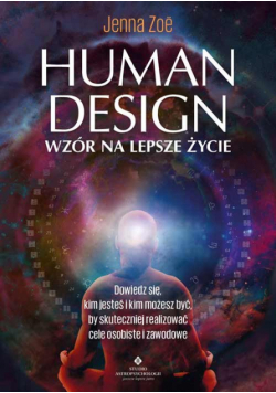 Human Design - wzór na lepsze życie