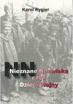 Nieznane nazwiska czyli dzieci wojny
