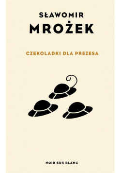Czekoladki dla Prezesa